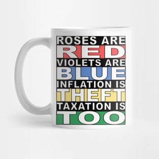 Roses are Red, Violets are Blue, Inflation is Theft, Taxation is Too Mug
